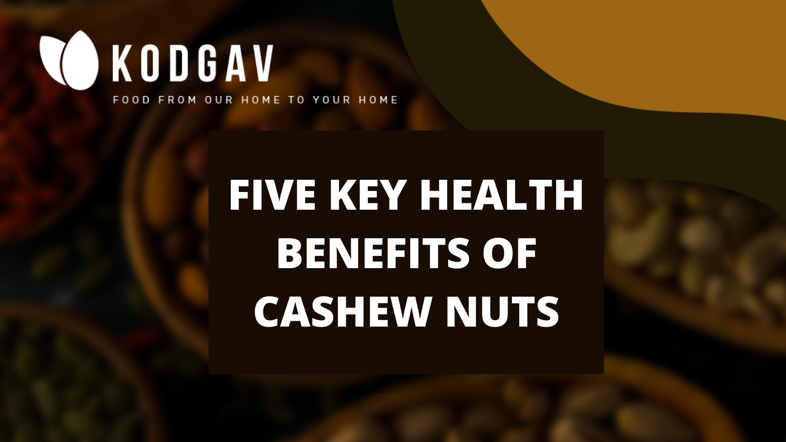 FIVE KEY HEALTH BENEFITS OF CASHEW NUTS-1